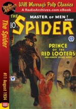 The Spider, Master of Men! #11: Prince of the Red Looters - Grant Stockbridge, Norvell W. Page, Will Murray