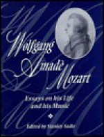 Wolfgang Amadè Mozart: Essays On His Life And His Music - Stanley Sadie