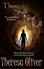 Thou Shalt Not Kill - Theresa Oliver