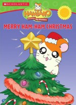 Merry Ham-Ham Christmas - Ellen Field, Steve Haefele