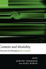 Content and Modality: Themes from the Philosophy of Robert Stalnaker - Judith Jarvis Thomson