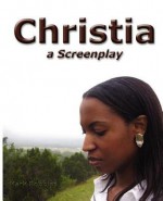 Christia: A Screenplay - Mark Robbins