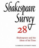 Shakespeare Survey 28 - Shakespeare And The Ideas Of His Time, Vol. 28 - Stanley Wells, Jonathan Bate