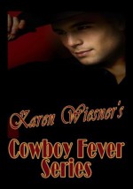 Cowboy Fever Series [Five Complete Books] - Karen Wiesner