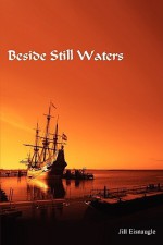 Beside Still Waters - Jill Eisnaugle