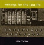 Writings For The Ou Li Po - Ian Monk