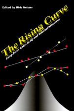 The Rising Curve: Long-Term Gains In IQ and Related Measures (Apa Science Volumes) - Ulric Neisser