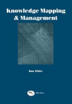 Knowledge Mapping and Management - Don White