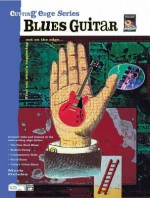 Cutting Edge -- Blues Guitar: Find Out What's Happening Out on the Edge... - Mark Dziuba