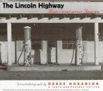 The Lincoln Highway: Main Street Across America - Drake Hokanson