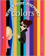 Secret Agent Josephine's Colors - Brenda Ponnay