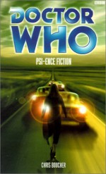 Doctor Who: Psi-ence Fiction - Chris Boucher