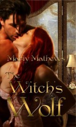 The Witch's Wolf - Marly Mathews