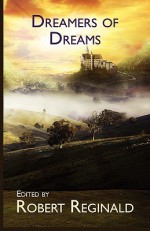 Dreamers of Dreams - R. Menville Douglas Reginald, Douglas Menville