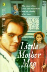 Little Mother Meg - Ethel Turner