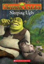 Sleeping Ugly (Shrek Tales #1) - Howie Dewin, Isidre Mones