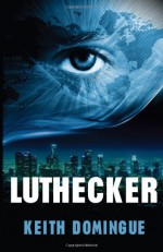 Luthecker - Keith Domingue