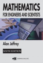 Mathematics for Engineers and Scientists, Sixth Edition - W.H. Charles Bassetti