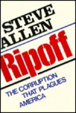 Ripoff: A Look at Corruption in America - Steve Allen