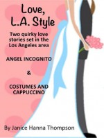 Love, L.A. Style - Janice Hanna Thompson