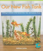 Our New Fish Tank: Learning to Estimate to the Nearest Ones, Tens, and Hundreds Places - Kathleen Collins