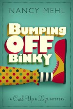 Bumping Off Binky (A Curl Up and Dye Mystery - Book 2) (The Curl Up and Dye Mysteries) - Nancy Mehl