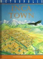 Inca Town (Metropolis) - Fiona MacDonald, David Salariya