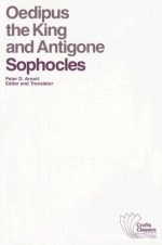 Oedipus the King and Antigone (Crofts Classics) - Sophocles, Peter D. Arnott