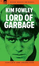 LORD OF GARBAGE - Kim Fowley