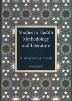 Studies in Hadith Methodology and Literature - Muhammad Mustafa Al-Azami, Anwar Beg