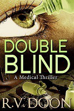 Double Blind A Medical Thriller - R.V. Doon