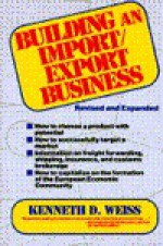 Building an Import/Export Business - Kenneth Weiss