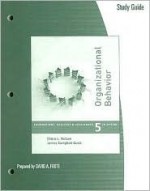 Study Guide for Nelson/Quick's Organizational Behavior: Foundations, Reality and Challenges, 5th - Debra L. Nelson, James Campbell Quick