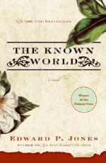 The Known World - Edward P. Jones