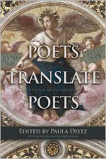 Poets Translate Poets: A Hudson Review Anthology - Mark Jarman, Paula Deitz