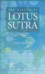 The Wisdom of the Lotus Sutra: A Discussion, Volume 3 - Daisaku Ikeda, Haruo Suda, Taranori Endo, Katsuji Saito