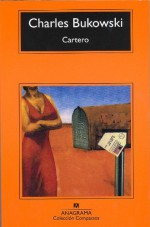 Cartero - Charles Bukowski, Jorge Berlanga