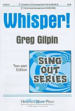 Whisper!: Two-Part Edition - Greg Gilpin