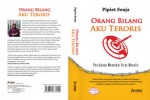 Orang Bilang Aku Teroris - Pipiet Senja