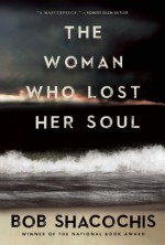 The Woman Who Lost Her Soul - Bob Shacochis