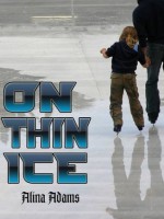 On Thin Ice: Enhanced Multimedia Edition (Figure Skating Mystery) - Alina Adams