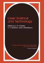 Laser Science and Technology - Art Chester, Vladilen Stepanovich Letokhov, S. Martellucci