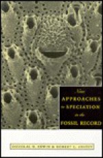 New Approaches to Speciation in the Fossil Record - Douglas H. Erwin