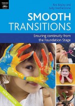 Smooth Transitions - Ros Bayley, Sally Featherstone