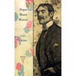 Collected Works of Paul Valery: Degas, Manet, Morisot - Paul Valéry