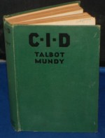 C.I.D. - Talbot Mundy