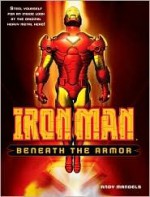 Iron Man: Beneath the Armor - Andy Mangels