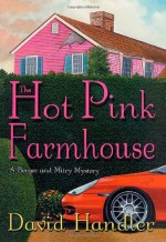 The Hot Pink Farmhouse - David Handler