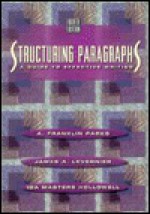 Structuring Paragraphs: A Guide To Effective Writing - James Levernier