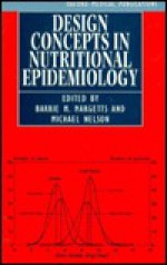 Design Concepts In Nutritional Epidemiology - Michael Nelson, Barrie M. Margetts